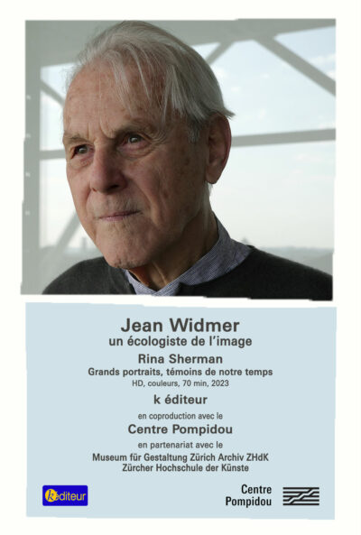Jean_Widmer_Rina_Sherman_Poster_Portrait_VF_web Jean Widmer, un écologiste de l'image / Rina Sherman