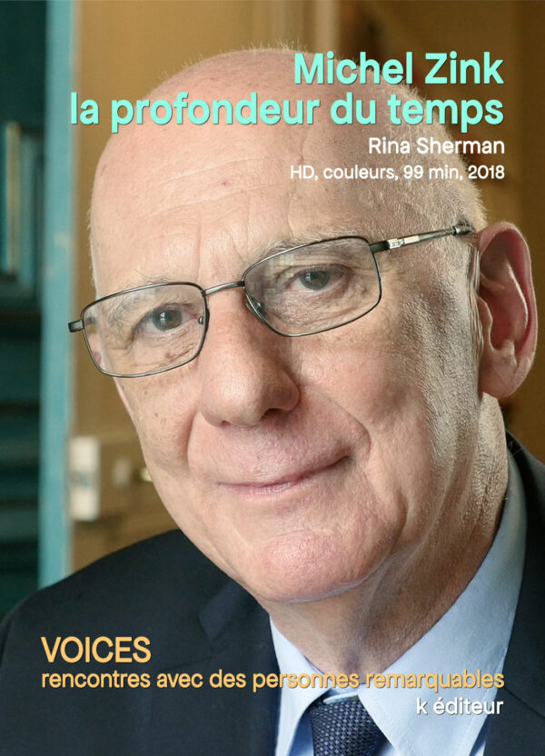 Michel Zink, la profondeur du temps / Rina Sherman