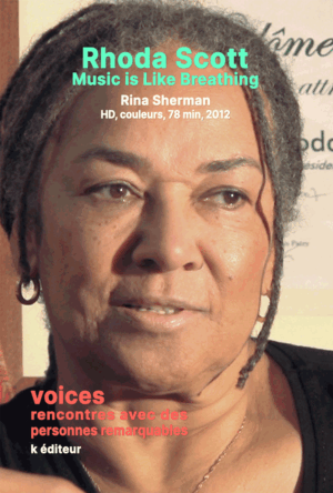 Rhoda Scott, Music is Like Breathing / Rina Sherman