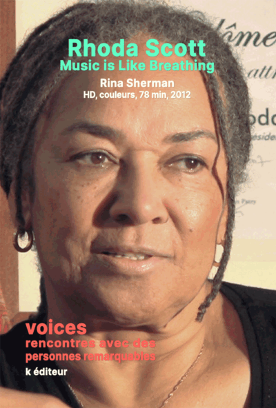 RhodaScott_poster-web.png Rhoda Scott, Music is Like Breathing / Rina Sherman