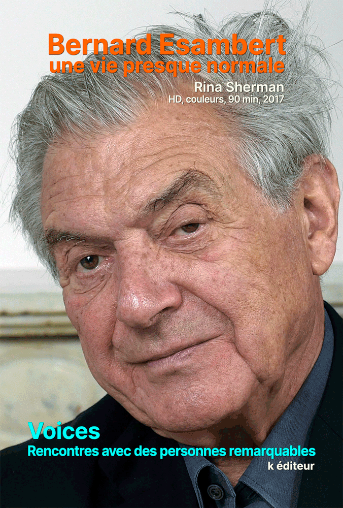 Bernard Esambert, une vie presque normale / Rina Sherman
