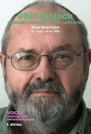 phillNiblock_poster_VOICES_Rina_Sherman Phill Niblock, minimalist composer & intermedia artist / Rina Sherman