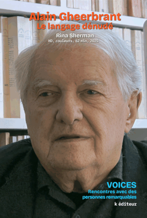 Alain Gheerbrant, le langage dénudé / Rina Sherman