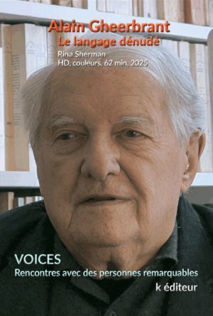Alain Gheerbrant, le langage dénudé / Rina Sherman