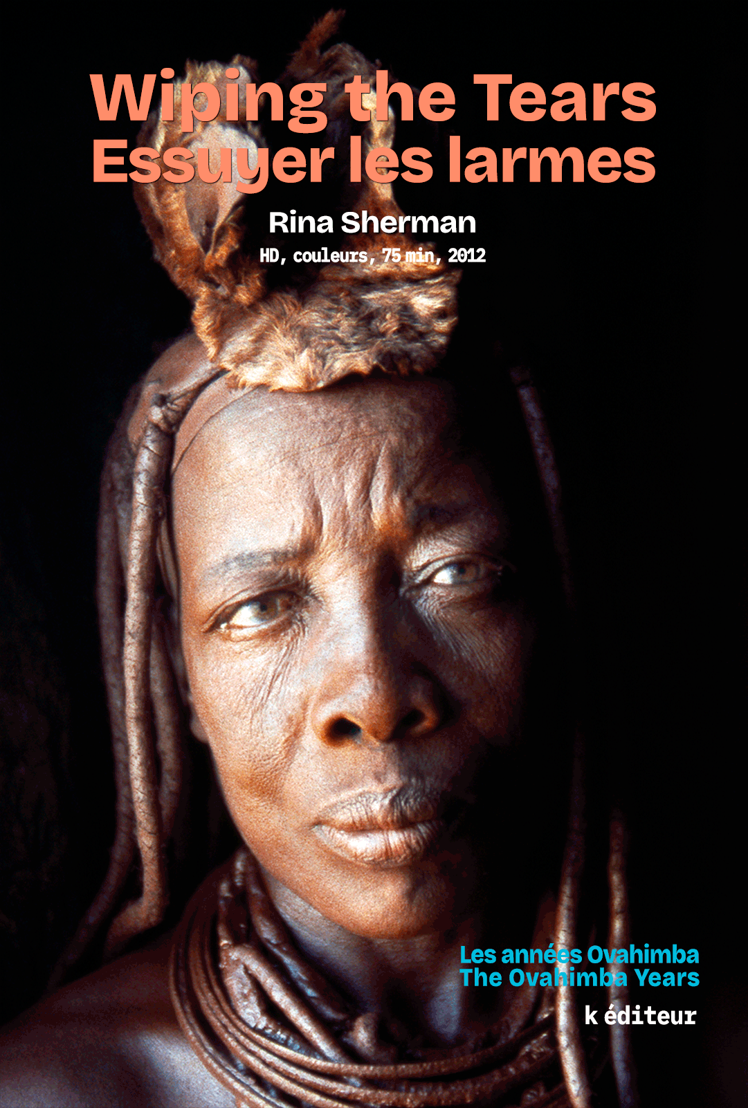 Wiping the Tears - Essuyer les larmes / rina Sherman