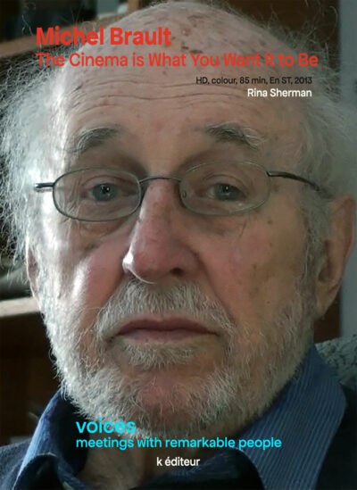 MichelBrault_voices_en Michel Brault VOSTeng / Rina Sherman