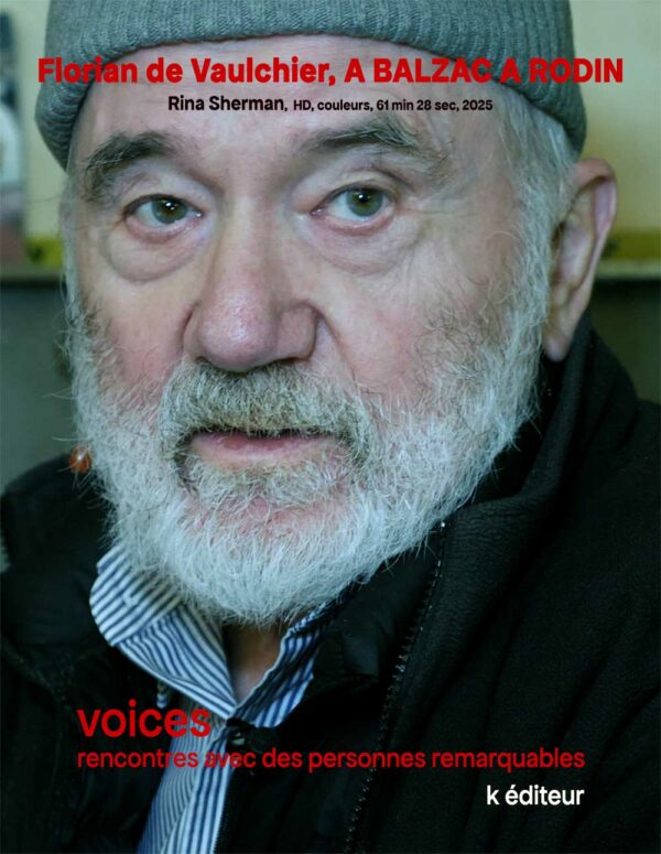 Florian de Vaulchier. A BALZAC A RODIN / Rina Sherman
