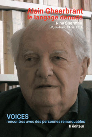 Alain Gheerbrant, le langage dénudé / Rina Sherman