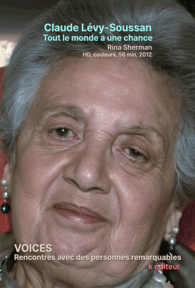 ClaudeLS01cropupscaleposterweb.png Claude Lévy-Soussan, tout le monde a une chance / Rina Sherman