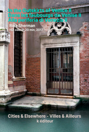 In the Outskirts of Venice II – Dans les faubourgs de Venise II – Alla periferia di Venezia II