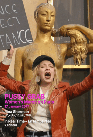 PUSSY GRAB, Women's March on Paris / Rina Sherman