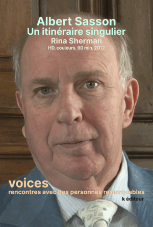 Albert Sasson, un itinéraire singulier / Rina Sherman