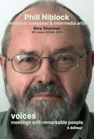 Phill Niblock, minimalist composer & intermedia artist / Rina Sherman