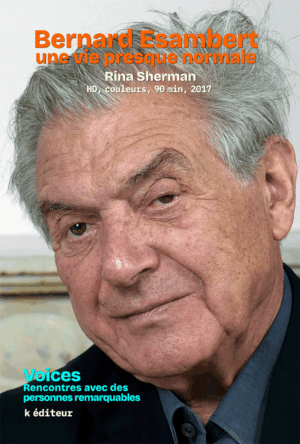 bernard_esambert_poster_VOICES_Rina_Sherman Bernard Esambert, une vie presque normale / Rina Sherman